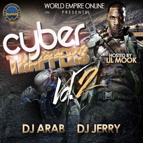 Cyber Trappers 2 (Hosted By Lil Mook) - DJ Jerry