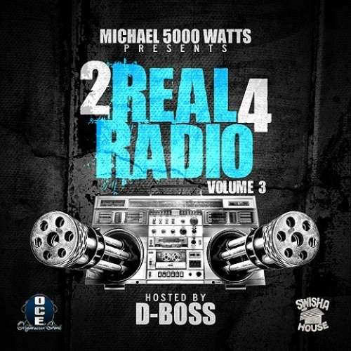 Various Artists - 2 Real 4 Radio 3 (Hosted By D-Boss)