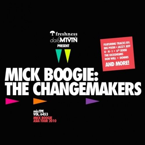 The Changemakers - Mick Boogie