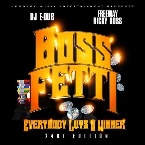 Boss Fetti - Everybody Luvs A Winner