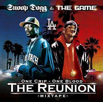 Snoop Dogg & The Game - The Reunion Mixtape