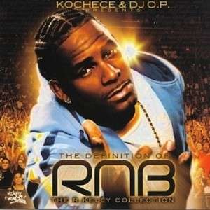 R.Kelly - The Definition Of R&B