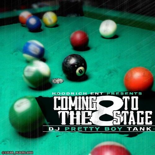 Coming To The Stage 8 - DJ Pretty Boy Tank