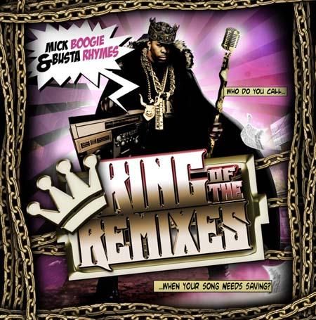 King of the Remixes - Busta Rhymes (Mick Boogie)