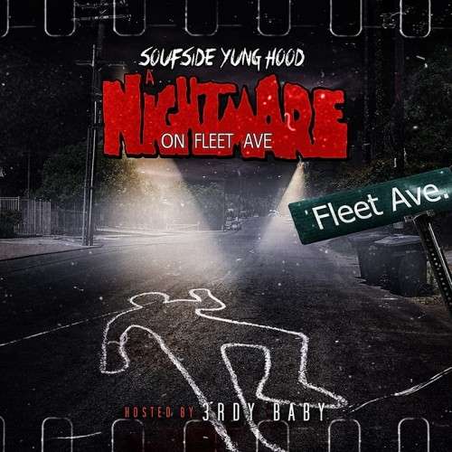 Soufside Yung Hood - A Nightmare On Fleet Ave