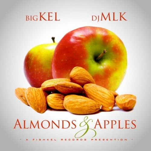 Almonds & Apples - Big Kel (DJ MLK)