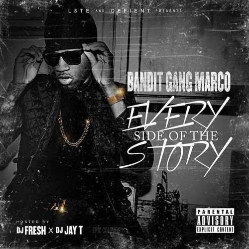 Bandit Gang Marco - Every Side Of The Story
