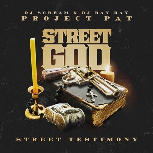 Street God - Project Pat (DJ Scream, DJ Bay Bay)