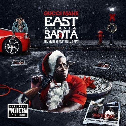 East Atlanta Santa 2 - Gucci Mane (1017 Records)