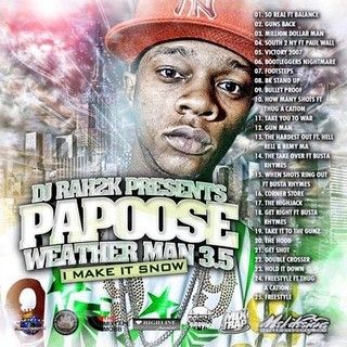 The Weatherman, Part 3.5 - Papoose (DJ Rah2k)