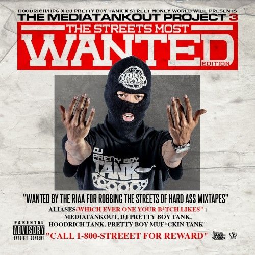 #TheMediaTankOutProject 3 (The Streets Most Wanted) - DJ Pretty Boy Tank