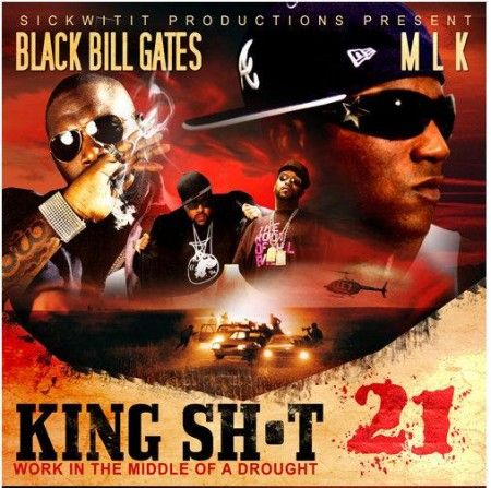 King Sh*t 21 - Black Bill Gates
