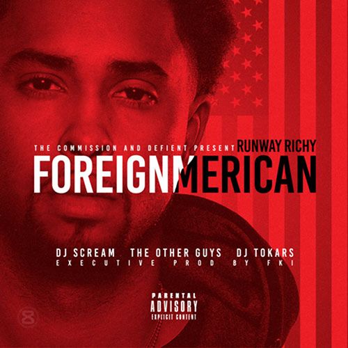 ForeignMerican - Runway Richy (DJ Scream, The Other Guys & DJ Tokars)