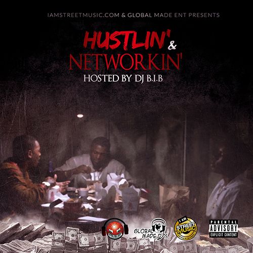 Hustlin' & Networkin' - DJ B.I.B