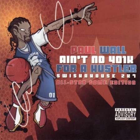 Various Artists - Ain't No 401k For A Hustler (Hosted by Paul Wall) (2 CD)