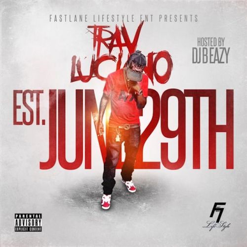 #June29th - Trav Luciano (DJ B Eazy)