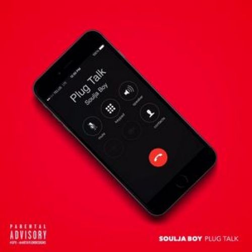 Plug Talk - Soulja Boy