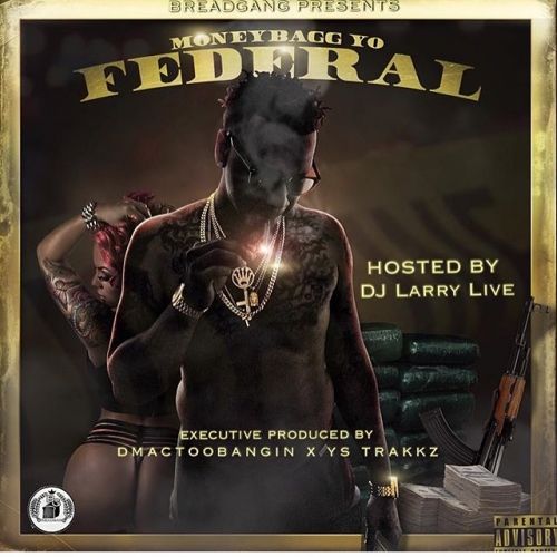 Federal - MoneyBagg Yo (DJ Larry Live)