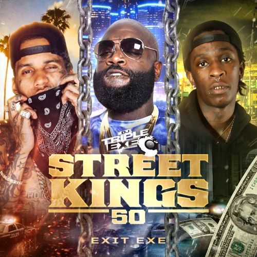 Street Kings 50 - DJ Triple Exe