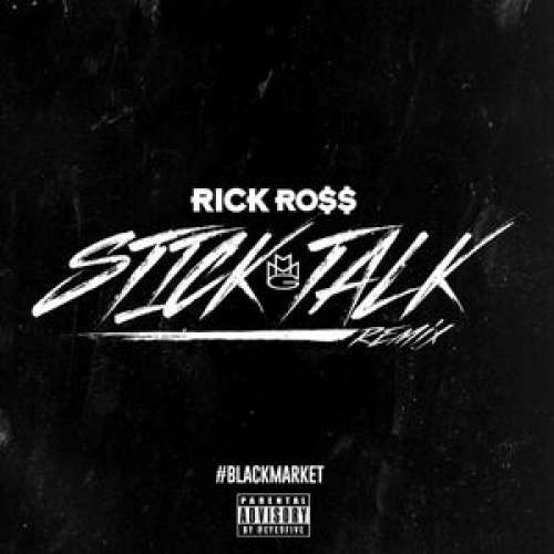 Rick Ross - Stick Talk (Remix)