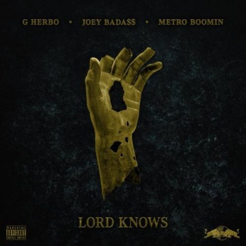 Lord Knows - G Herbo