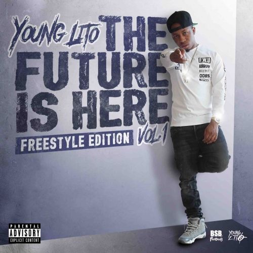 The Future Is Here - Young Lito