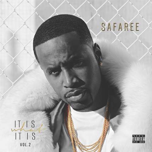 Safaree  - It Is What It Is Vol. 2 