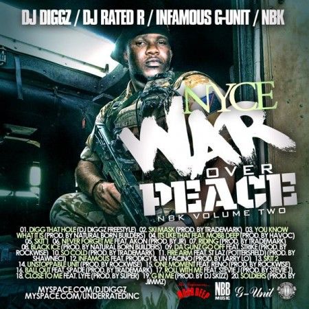 War Over Peace - Nyce (DJ Diggz, DJ Rated R)