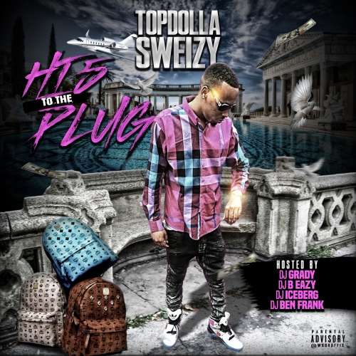 Topdolla Sweizy - Hi 5 To The Plug