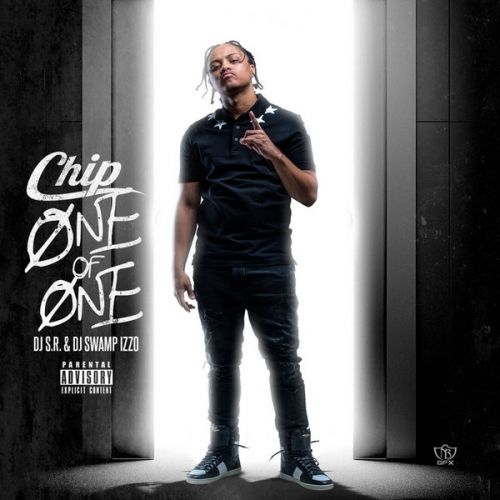 One Of One - Chip (DJ S.R & DJ Swamp Izzo )