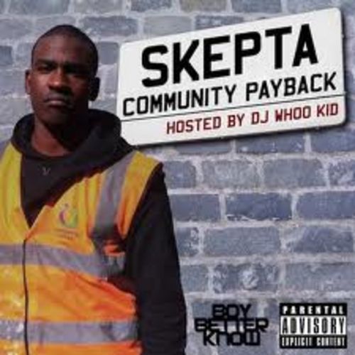 Community Payback - Skepta (DJ Whoo Kid)