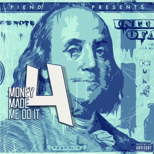 Money Made Me Do It, Vol. 4 (Hosted by Fiend) - DJ Dow Jones