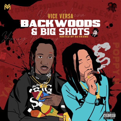 Backwoods & Big Shots  - Vice Versa (DJ Skeme, DJ Hektik)