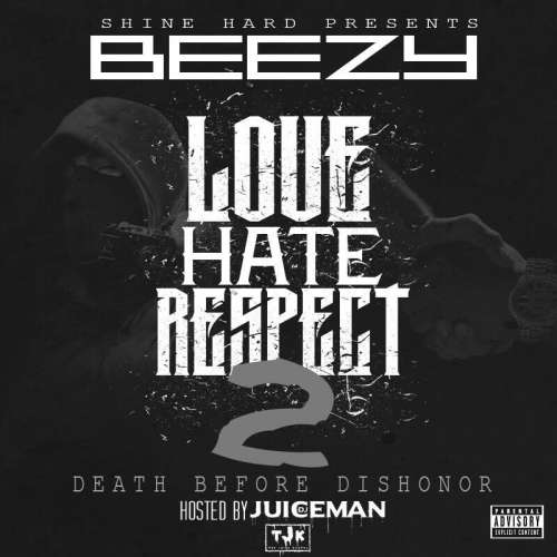 Beezy - Love Hate & Respect 2