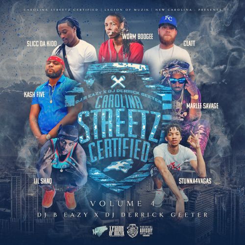 Carolina Streetz Certified Vol. 4 - DJ B Eazy x DJ Derrick Geeter