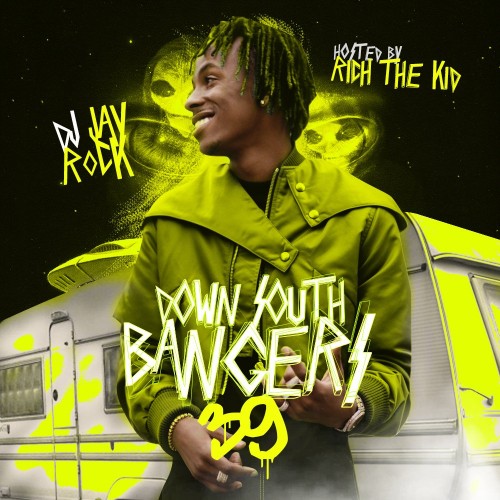 Down South Bangers 39 (Hosted By Rich The Kid) - DJ Jay Rock