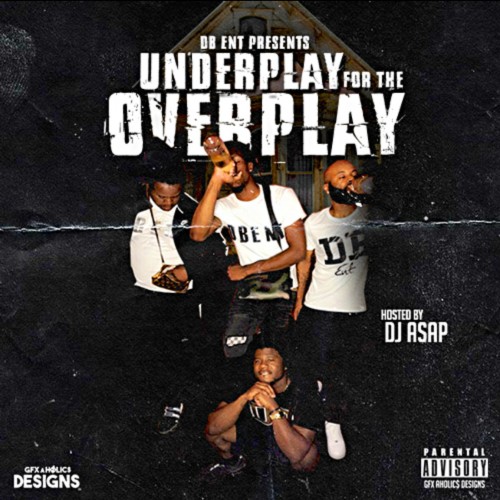 Underplay For The Overplay - Da Boyz (DJ ASAP)
