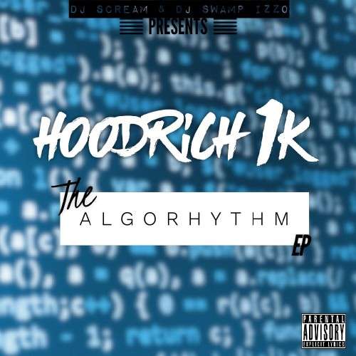 Hoodrich 1k - The Algorhythm EP