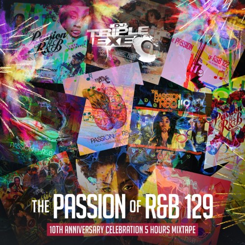 The Passion Of R&B 129 - DJ Triple Exe