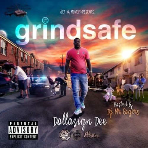 Grindsafe - Dollasign Dee (DJ Mr. Rogers)