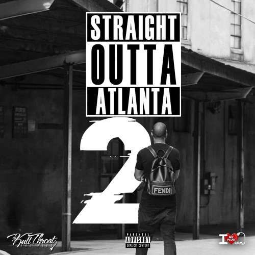 Straight Outta Atlanta 2 - DJ Kutt Throat