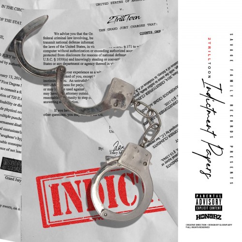 Indictment Papers - 2TrillToon (DJ Honorz)