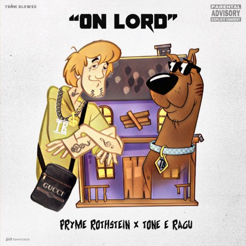 On Lord - Pryme Rothstein & Tone E Ragu (DJ Shon)