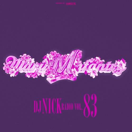 Various Artists - DJ Nick Radio 83