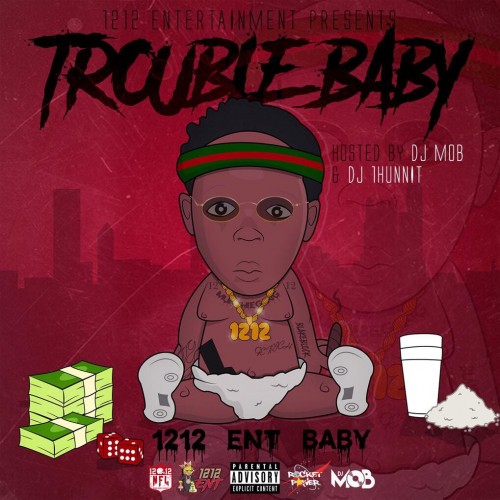 Trouble Baby - 1212 Baby (DJ 1Hunnit, Stack Or Starve)