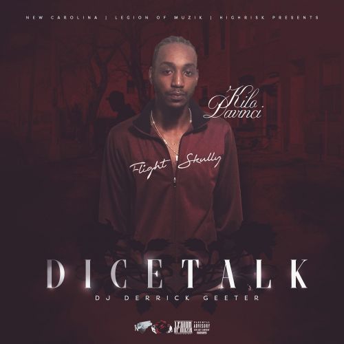Dice Talk - Kilo Davinci (DJ Derrick Geeter)