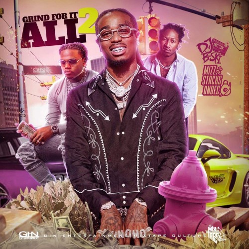 Grind For It All 2 - DJ B-Ski, MizzStacksOnDec, The Mixtape Culture ...