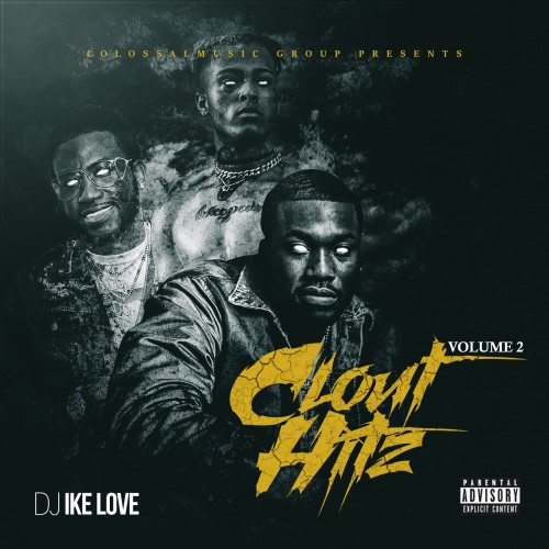 Clout Hitz 2 - DJ Ike Love