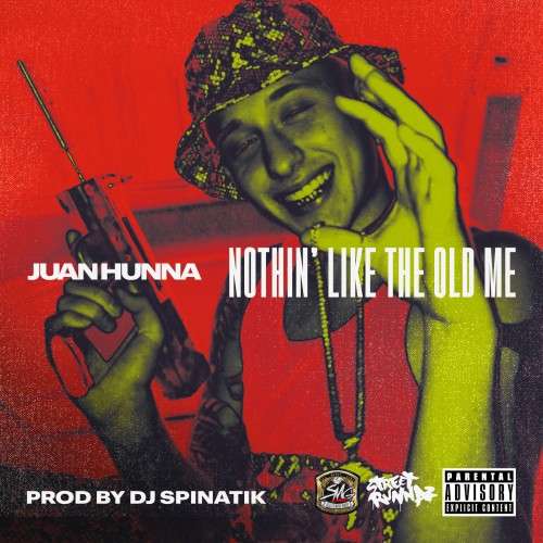 Juan Hunna - Nothin' Like The Old Me