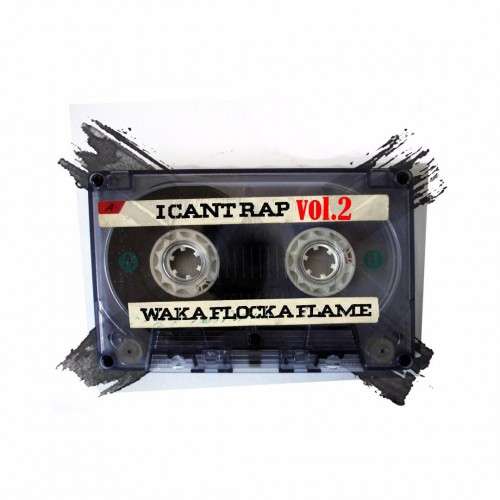 Waka Flocka Flame - I Can't Rap 2 